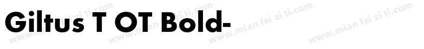 Giltus T OT Bold字体转换